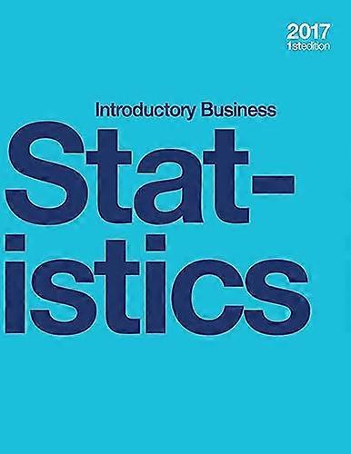 Introductory Business Statistics (paperback, b&w)