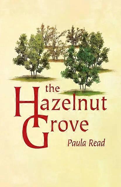 The Hazelnut Grove - Paula Read