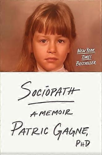 Sociopath : a Memoir
