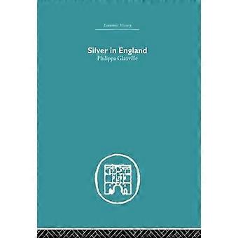 Silver In England - Philippa Glanville
