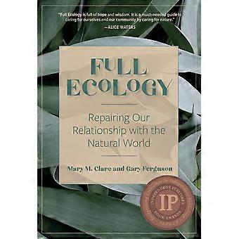 Full ecology repairing our relationship with the natural world