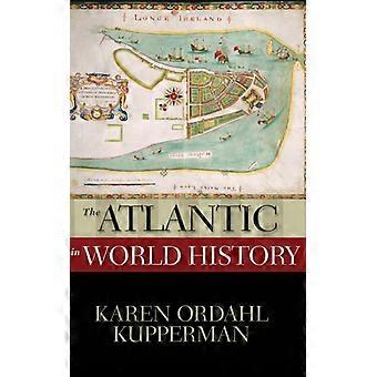 O Atlântico na História Mundial - KUPPERMAN - Capa dura - Livro em inglês - História