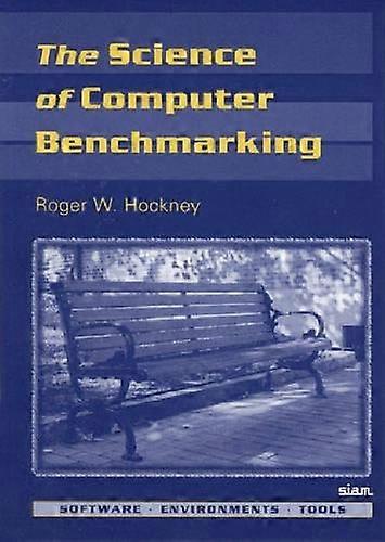 The Science of Computer Benchmarking