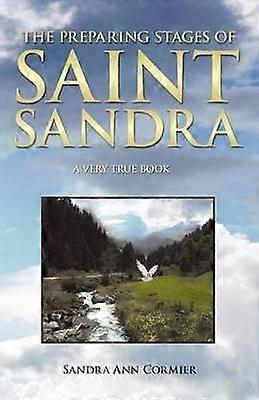 Die Vorbereitungsphasen von Saint Sandra