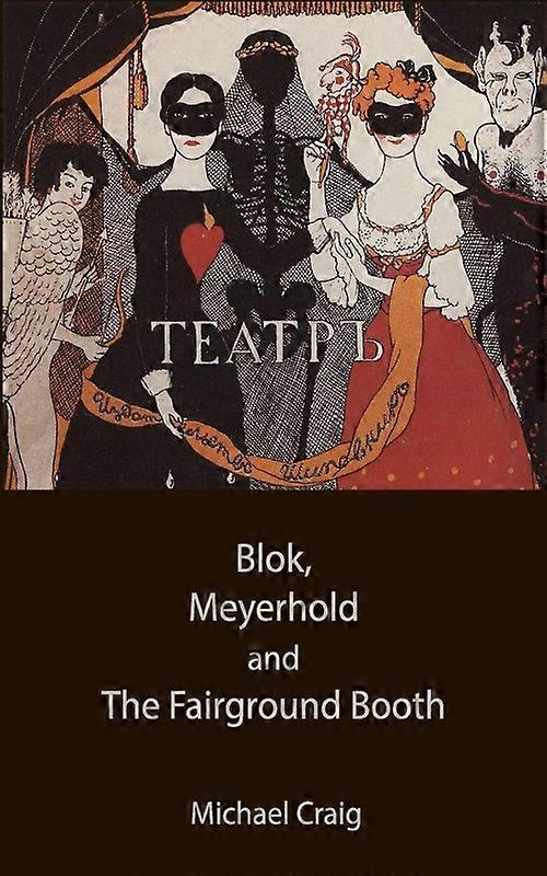 Blok Meyerhold And The Fairground Booth