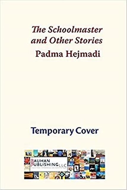 The Schoolmaster  Other Stories by Padma Hejmadi