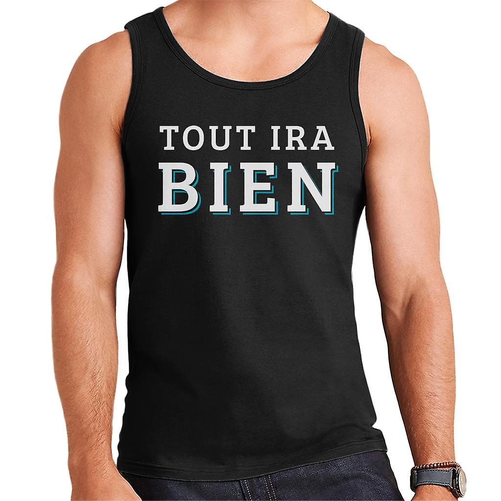 Tout Ira Bien mäns väst