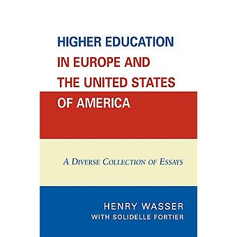 Ensino Superior na Europa e nos Estados Unidos da América: Uma Coleção Diversificada - Henry Wasser