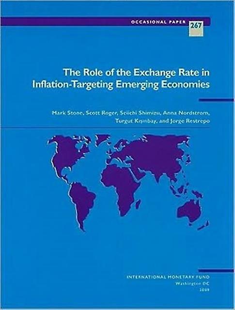 The Role Of The Exchange Rate In Inflationtargeting Emerging Economies by Jorge Restrepo Paperback