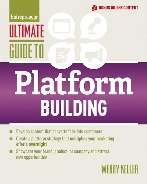 Ultimate Guide To Platform Building by Wendy Keller Paperback Book