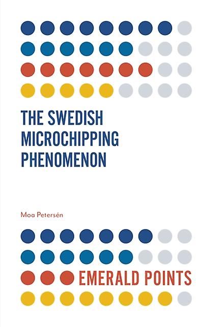 The Swedish Microchipping Phenomenon - Moa Petersn