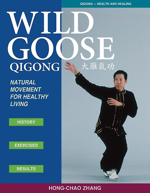 Wild Goose Qigong by HongChao Zhang Paperback Book
