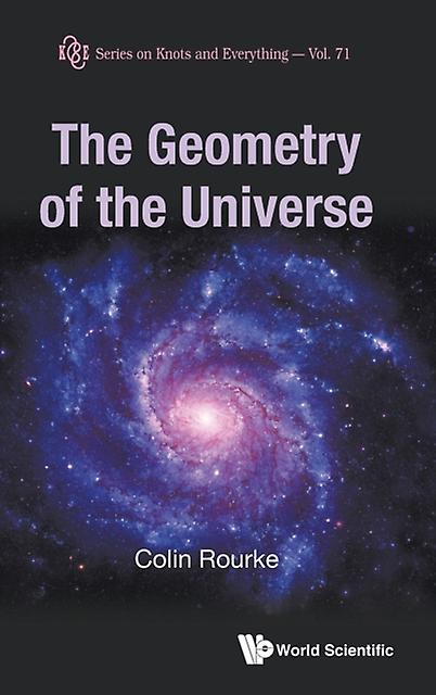 Geometry Of The Universe The by ROURKE COLIN Paperback Book