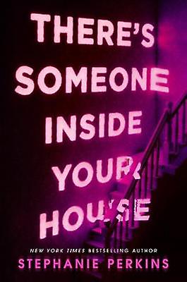 Theres Someone Inside Your House by Stephanie Perkins Paperback