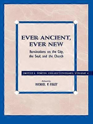 Ever Ancient Ever New