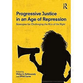 La justice progressiste à l’ère de la répression