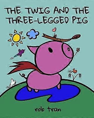The Twig and the ThreeLegged Pig