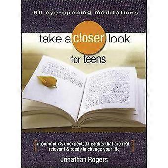 Take a Closer Look for Teens