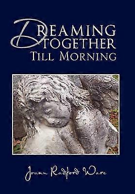 Dreaming Together Till Morning