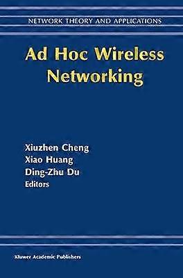 Ad Hoc Wireless Networking