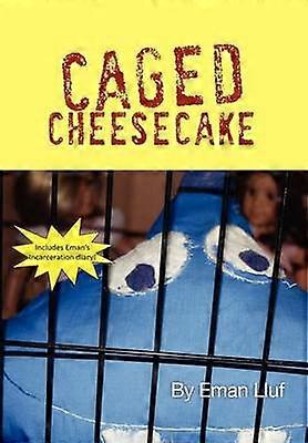 Caged Cheesecake