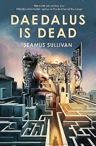 Daedalus Is Dead - Seamus Sullivan