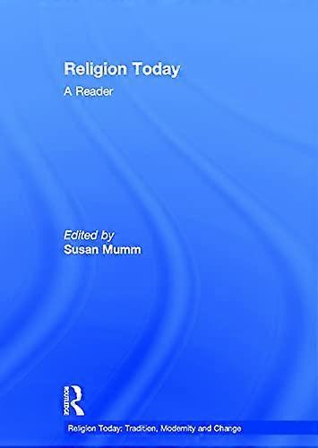 Religion Today: A Reader