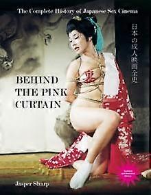 Behind The Pink Curtain - Jasper Sharp - Films, cinema - FAB Press - Hardback
