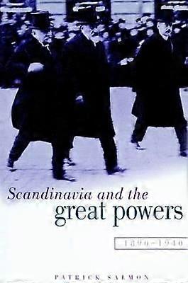 Scandinavia and the Great Powers 18901940
