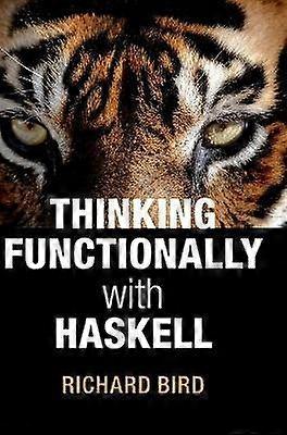 Thinking Functionally with Haskell