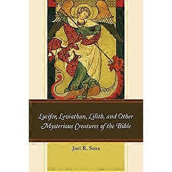 Lucifer, Leviathan, Lilith en andere mysterieuze schepsels van de Bijbel