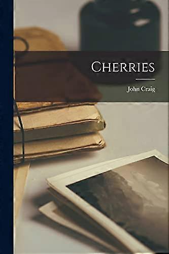 Cherries [microform]