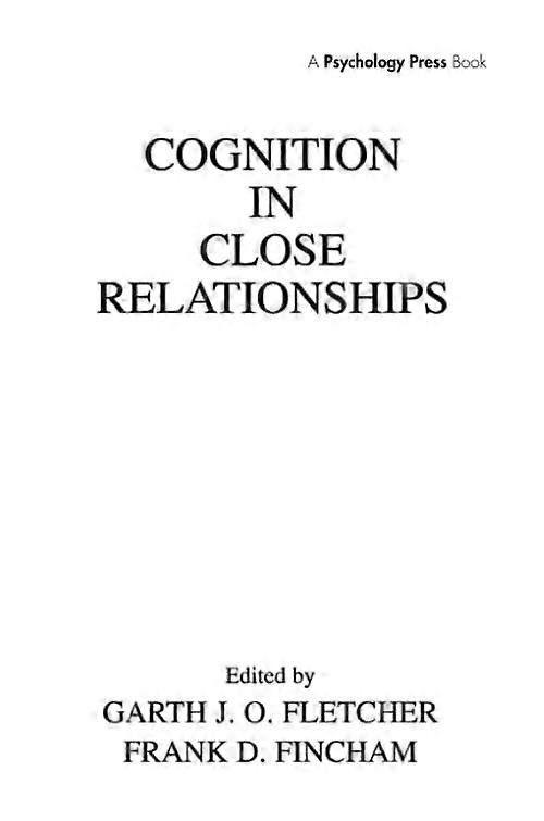 Cognition in Close Relationships