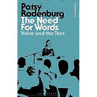 Das Bedürfnis nach Worten: Stimme und Text (Bloomsbury Revelations)