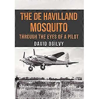 De Havilland Mosquito: läpi silmät lentäjä