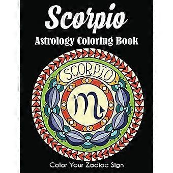 Skorpion-Astrologie-Malbuch: Färben Sie Ihr Sternzeichen aus