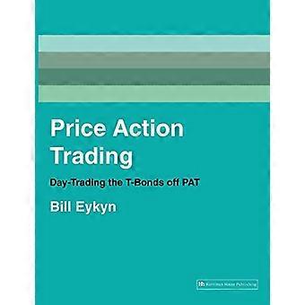 Pris Action Trading: Dag-handel T-obligasjoner Off PAT