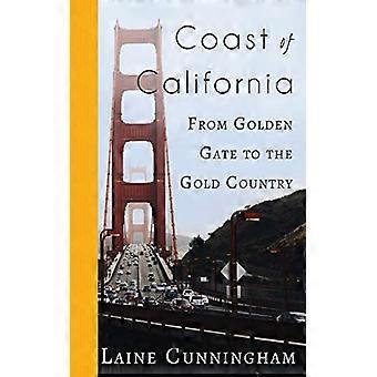 Costa della California: dal Golden Gate al Gold Country