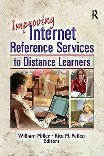 Improving Internet Reference Services To Distance Learners - Rita Pellen
