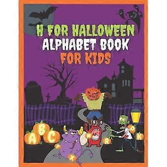 H wie Halloween-Alphabetbuch für Kinder: Buchstaben von A bis Z nachzeichnen, finden und ausmalen