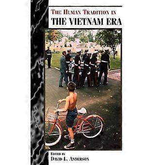 Tradição Humana na Era do Vietnã - Bloomsbury Publishing PLC - Brochura - Livro em Inglês - História