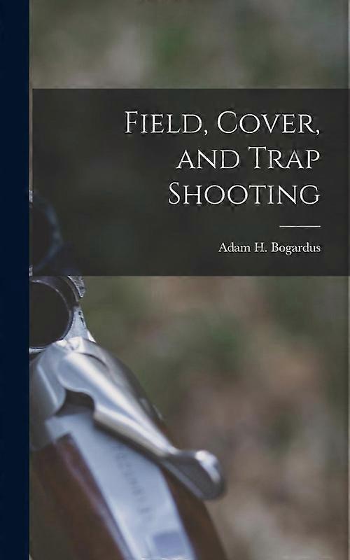 Field Cover And Trap Shooting