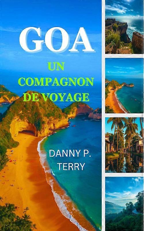 Goa Un Compagnon De Voyage