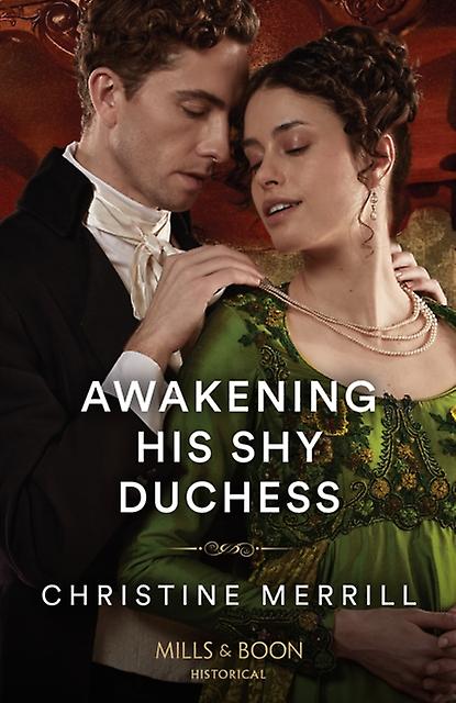 Awakening His Shy Duchess by Christine Merrill Paperback Book