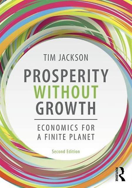 Prosperity Without Growth by Jackson & Tim University of Surrey & UK Paperback Book