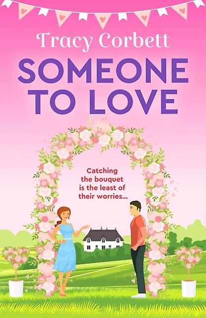 Someone To Love by Tracy Corbett Paperback