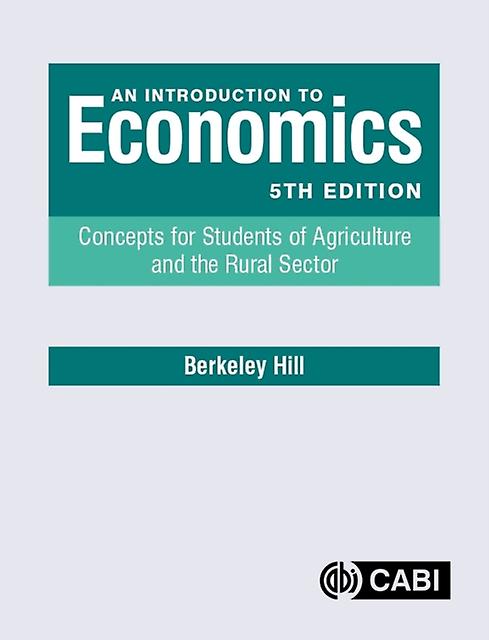 An Introduction To Economics by Hill, Berkeley formerly Imperial College London, UK Paperback