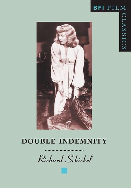 Double Indemnity by Richard Schickel Paperback Book