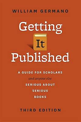 Getting It Published - William Germano - Paperback - English Book - Creative writing and creative writing guides
