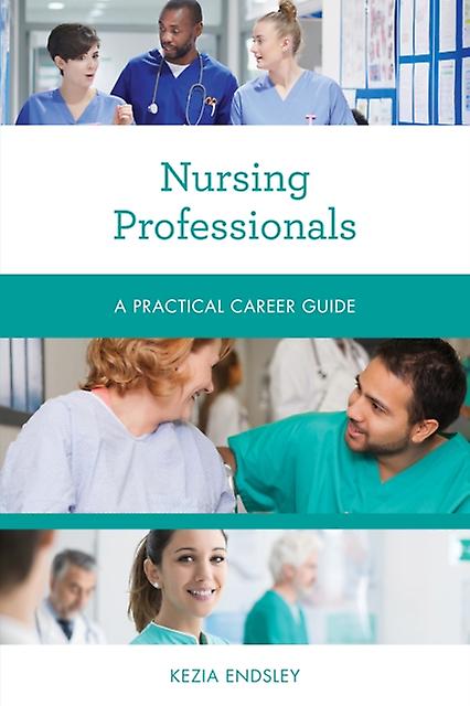 Nursing Professionals by Kezia Endsley Paperback